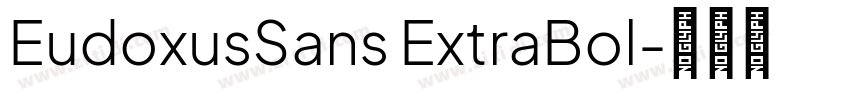EudoxusSans ExtraBol字体转换